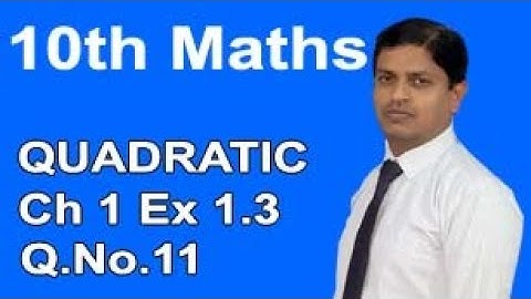 Class 10th Mathematics solution Chapter No.1 Ex 1.3 Question 11 Quadratic Equations summer vacation
