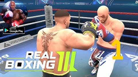 Real boxing 3 Gameplay walkthrough Part1 Android