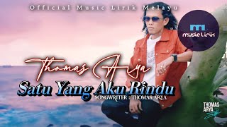 Thomas Arya - Satu Yang Aku Rindu [ LIRIK LAGU ]