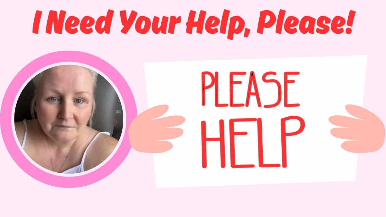 I Need Your Help, Please - YouTube