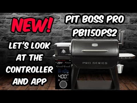A LOOK AT THE NEW PID CONTROLLER AND APP - PIT BOSS PRO PB 1150 PS2 WOOD PELLET GRILL