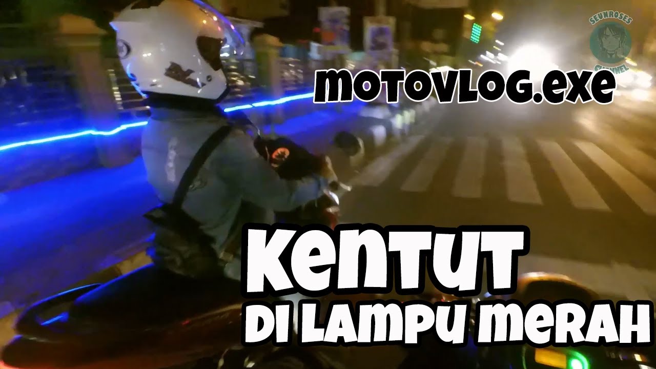Motovlog exe - Kentut diatas motor, samping wanita guys.. 