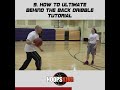 🔥The Epic Conclusion! Behind-the-Back Dribble Part 10 - Bonus Edition! 🔥