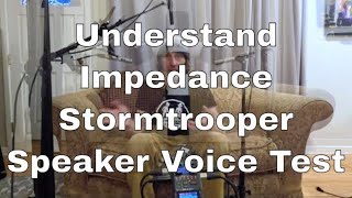 Understand Impedance &amp; Real Speaker Voice Test