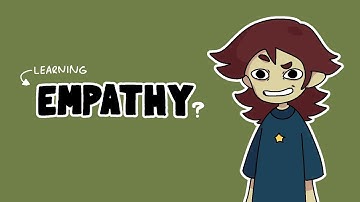 i had to learn empathy