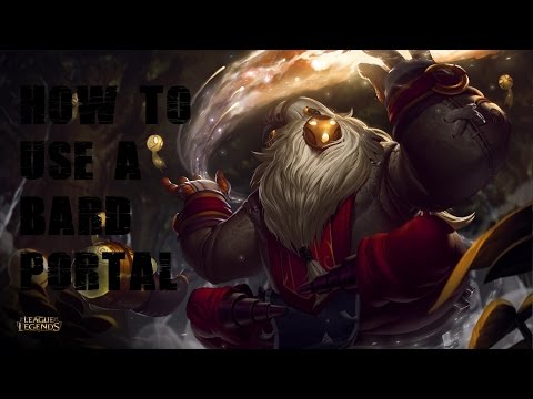 How to use a Bard portal [League of Legends] #62