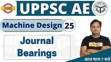 UPPSC AE || Machine Design || By Dharmveer Sir|| Class 25 || Journal Bearings