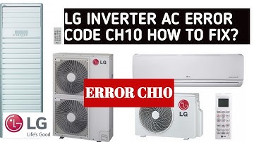 LG INVERTER AC ERROR CODE CH 10 HOW TO FIX? URDU/HINDI