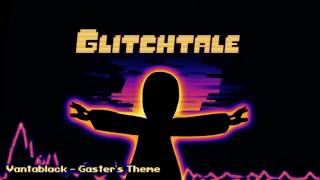 Glitchtale-Vantablack | Slowed Down |