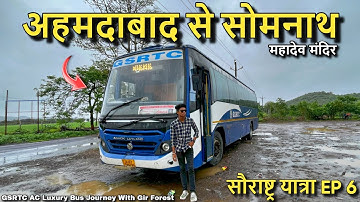 Ahmedabad to Somnath | GSRTC AC 2×2 Luxury Bus Journey With Gir Forest | Saurashtra Yatra EP 6 |