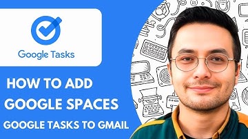 How to Add Google Spaces Google Tasks to Gmail - 2025 (Simple Tutorial)