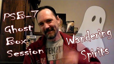Wandering Spirits:  PSB-7 Spirit Box Session + Question from Red Cell Paranormal