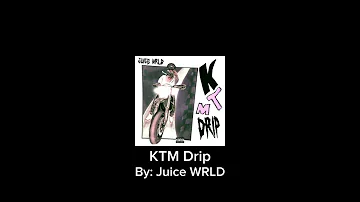 Juice WRLD KTM Drip