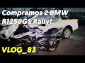 Compramos 2 BMW R1250GS Rally - VLOG_83