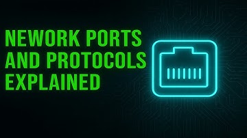 Network Ports and Protocols Explained