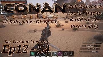Conan Exiles - Ep12 - S4 - Mek Kamoses Location and building at the pirate ship.