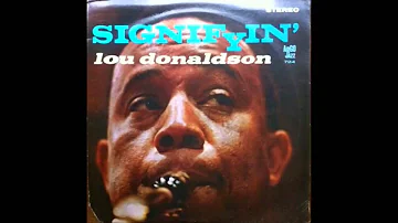 Lou Donaldson      I Feel It In My Bones