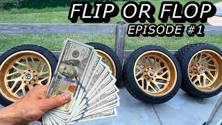 HOW TO FLIP WHEELS LIKE A PRO | FLIP OR FLOP EPISODE #1