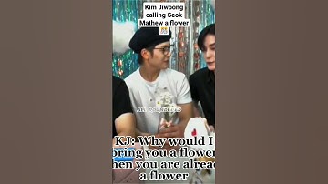 Kim Jiwoong calling Seok Mathew a flower ✨ #zb1 #zerobaseone #kimjiwoong #seokmatthew #mattwong