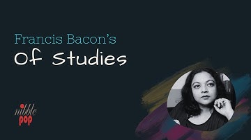 Of Studies | Francis Bacon | Explained in English