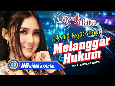 Nella Kharisma - MELANGGAR HUKUM 'Om Adara' | Lagu Jeritan Hati 2022 (Official Music Video) [HD]