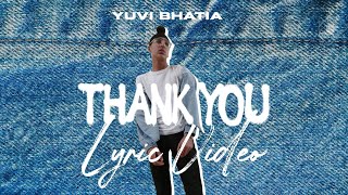 Yuvi Bhatia - Thank You (Official Lyric Video)