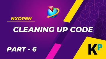 Cleaning Up Code | How to cleanup the code | NXOpen Customization & Programming | Parametric Krish‌