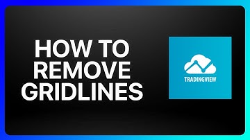How To Remove Gridlines In TradingView Tutorial