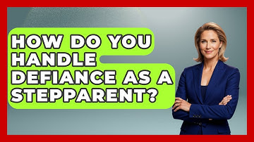 How Do You Handle Defiance As A Stepparent? - Get Divorce Answers