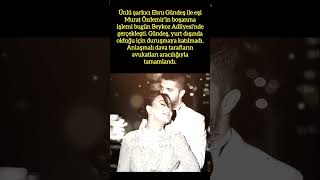 EBRU GÜNDEŞ VE MURAT ÖZDEMİR RESMEN BOŞANDI 💔