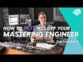 Capture de la vidéo How To Not Piss Off Your Mastering Engineer