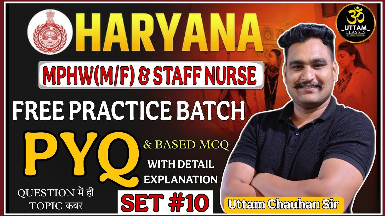 Haryana Staff Nurse & MPHW Previous Year Questions | Free Practice Class | PYQ Set #10