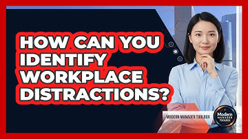 How Can You Identify Workplace Distractions?