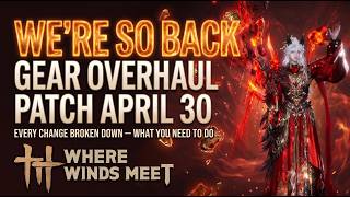 Were So Back  Where Winds Meet Huge Gear Overhaul relaying Retuning U0026 More