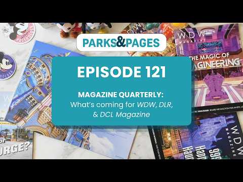 WDW Magazine Quarterly: Fall 2026 EP.121
