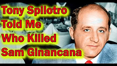 Tony Spilotro Told Me Who Killed Sam Giancana - Mo...