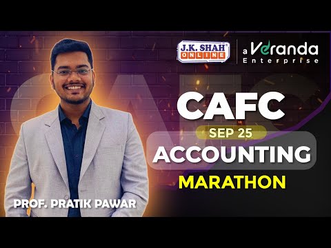 CA Foundation Accounting Marathon | Prof. Pratik Pawar | Sept 2025 Attempt Part 1 - video from J. K. Shah Classes
