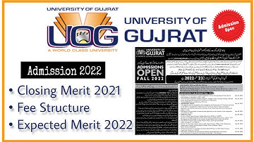 University of Gujrat (UOG) Admission 2022 | UOG Closing Merit 2021 & Fee structure