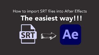 Import SRT files into After Effects