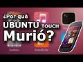 Por qué murió UBUNTU TOUCH?