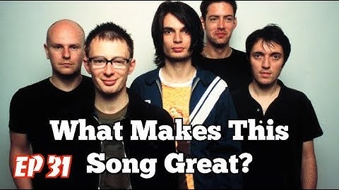 What Makes This Song Great? "Paranoid Android" RADIOHEAD