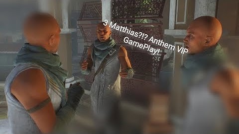 Anthem™ VIP Demo GamePlay - Part 3 1/2 - Triple Threat Mission - Collecting Manifold + 3 Matthias!!