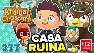 ESTA CASA ES UNA RUINA (CAMBIO EL SALÓN) Y EVENTO MUSEO! ANIMAL CROSSING NEW HORIZONS #377