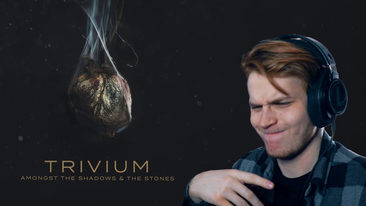 Trivium - Amongst The Shadows & The Stones | Reaction & Review