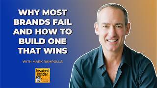 Why Most Brands Fail and How to Build One That Wins With Mark Rampolla