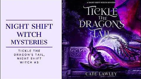 Tickle the Dragon's Tail, Night Shift Witch #3: FR...