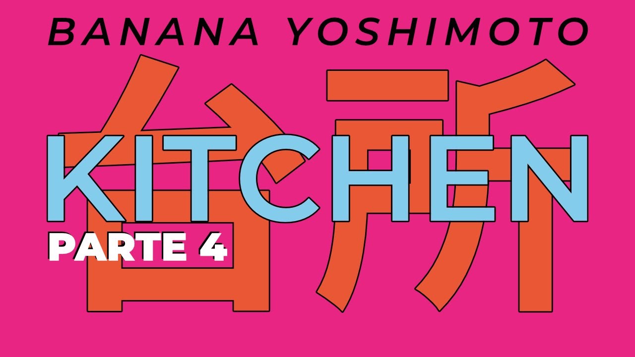KITCHEN – Parte 4 | Audiolibro narrado | Banana Yoshimoto | Convivencia y nuevos comienzos