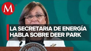 En marcha, proceso para que Pemex tome control de Deer Park: Rocío Nahle