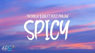 Ty Dolla $ign - Spicy ft Post Malone (Lyrics)