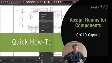 OrCAD Capture Tutorial: How to Assign Rooms for Components